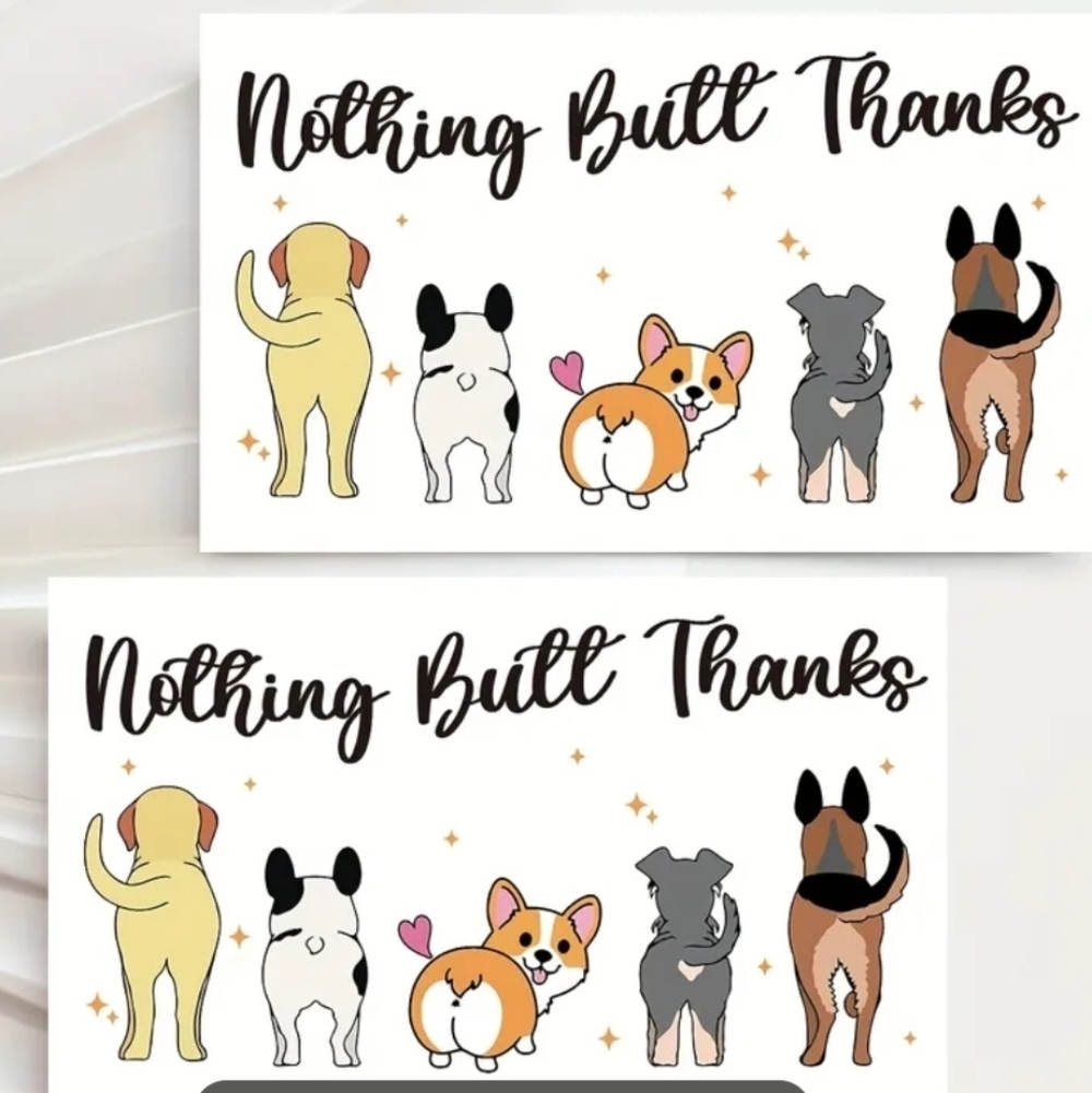 Nothing Butt Thanks - Cute Dog Butt Thank You Cards. 50 Count, New